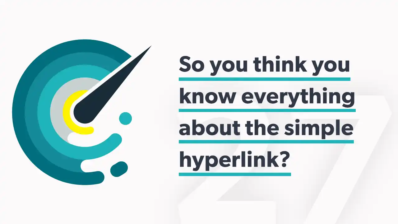So You Think You Know Everything About The Simple Hyperlink?
